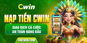 Rút nạp tiền tại Cwin vô cùng nhanh chóng